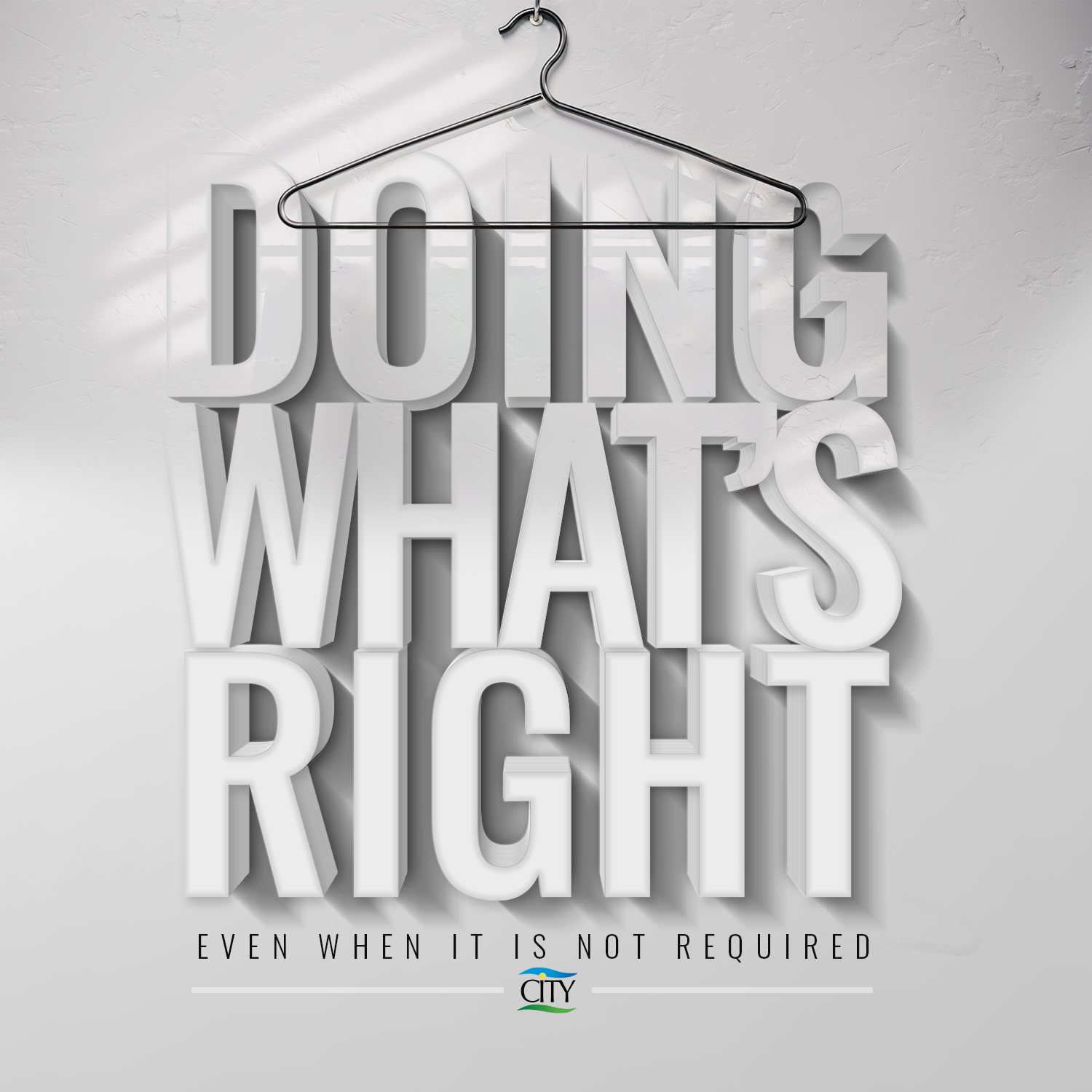 Whatever Right Doing What’s Right Even When it isn’t Required – CITY’s Approach to ...